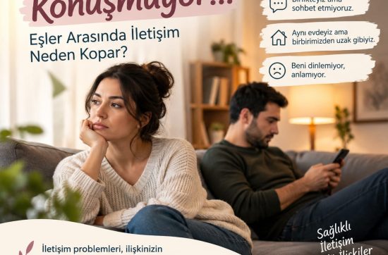Eşim benimle konuşmuyor, sürekli telefonuyla ilgileniyor veya ilişkimizde iletişim koptu diyorsanız, eşler arası iletişim sorunlarının nedenlerini ve ilişkiyi güçlendirmek için neler yapılabileceğini keşfedin.